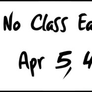 Happy Easter!  No Class this Easter Sunday April 5th 4:30 pm