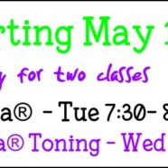 May classes – Zumba®Toning returns on Wednesdays, new Tuesday Zumba® class!